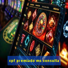 cpf premiado ms consulta